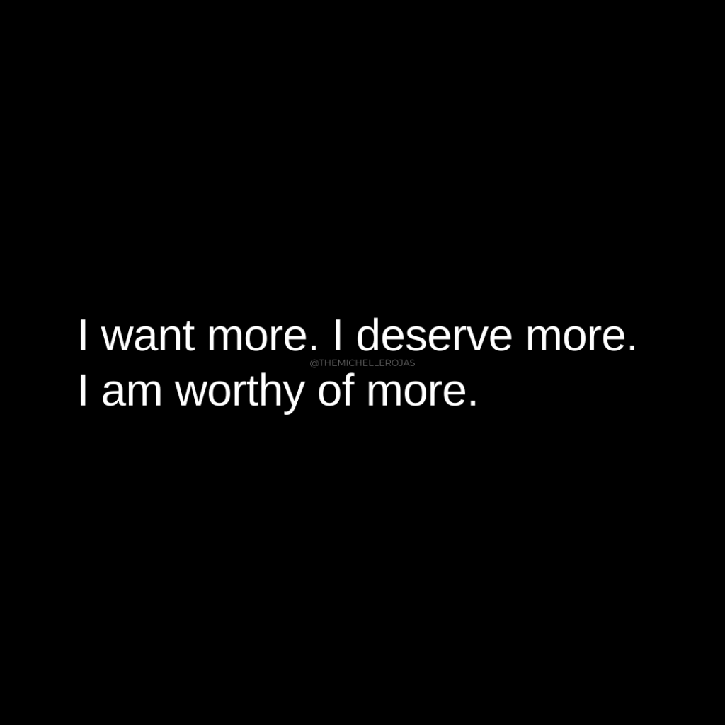 i want more i deserve more quote